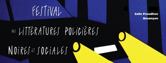 FESTIVAL DES LITTERATURES POLICIERES NOIRES ET SOCIALES